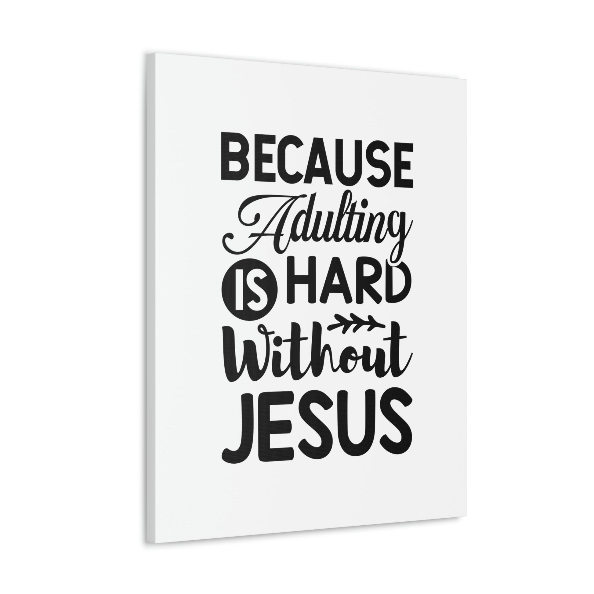 Adulting Is Hard Without Jesus Romans 3:23 Christian Wall Art Bible Verse Print Ready to Hang Unframed-Express Your Love Gifts