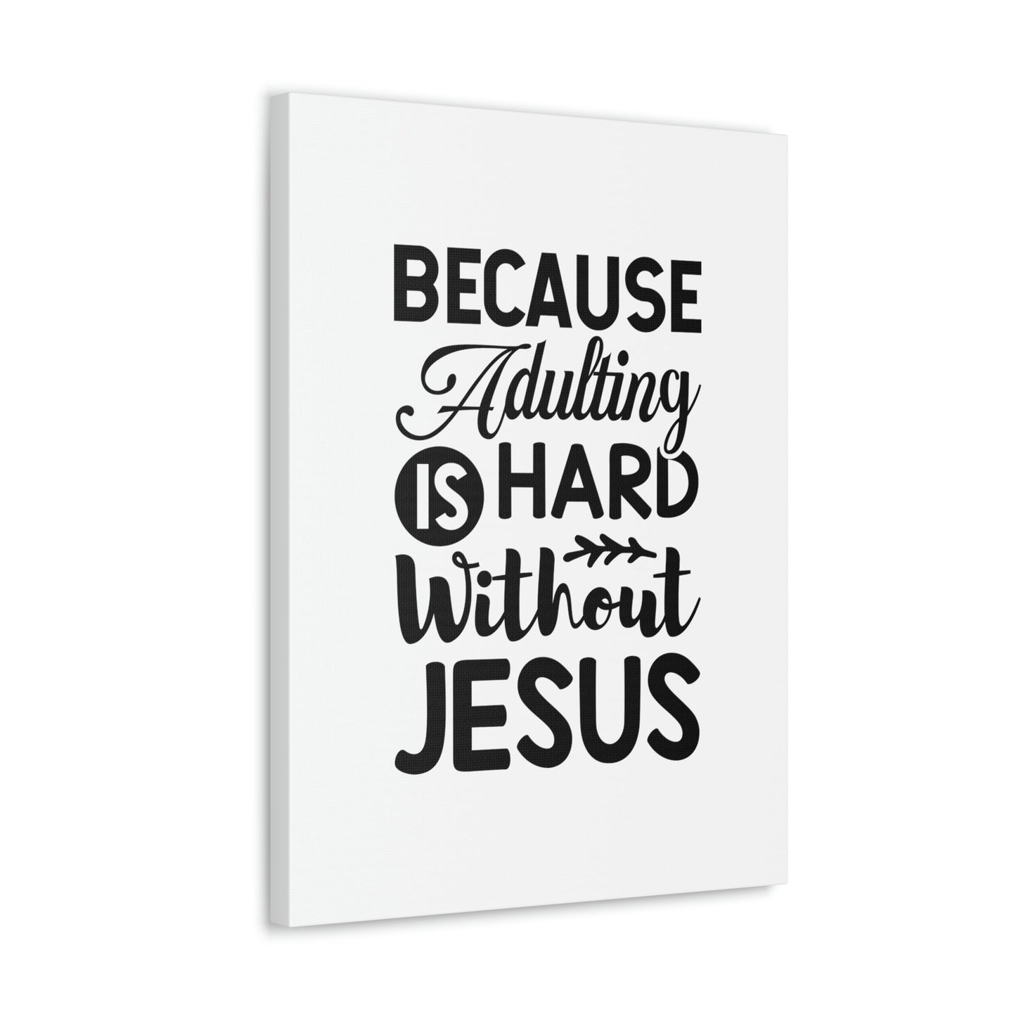 Adulting Is Hard Without Jesus Romans 3:23 Christian Wall Art Bible Verse Print Ready to Hang Unframed-Express Your Love Gifts