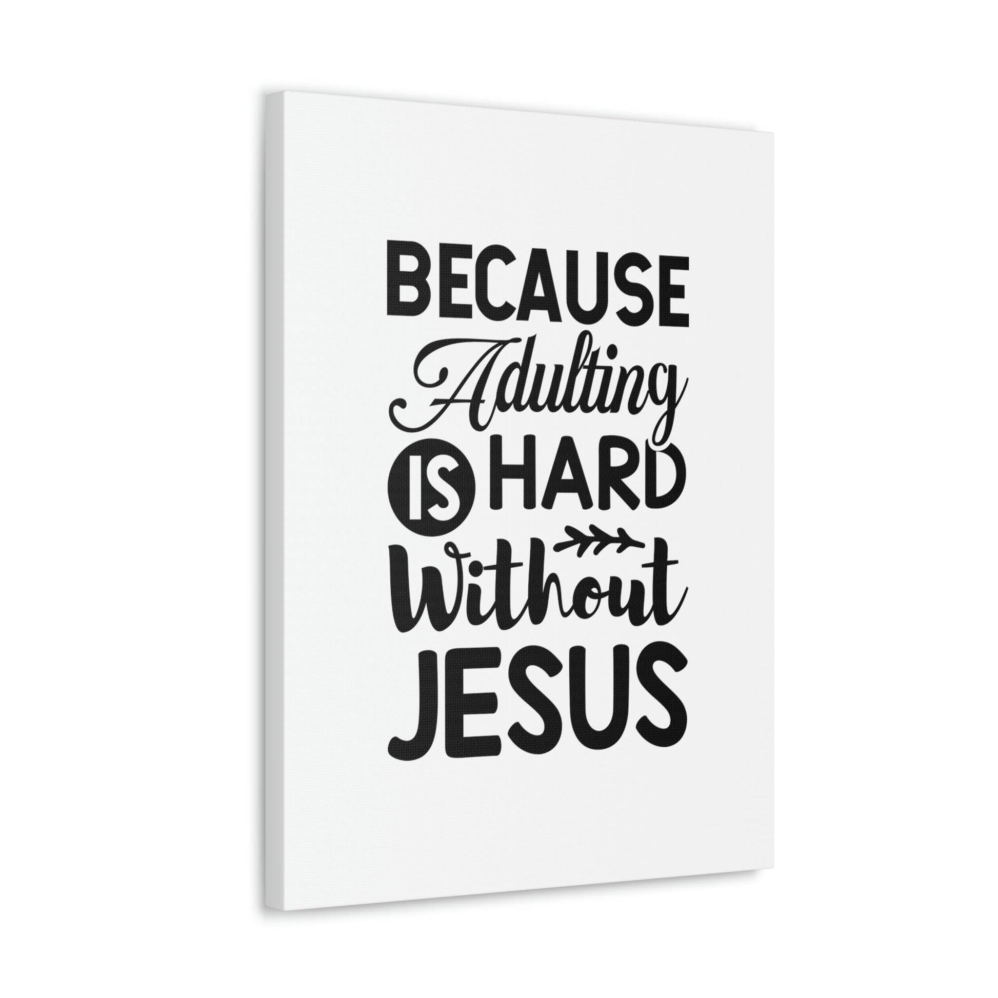 Adulting Is Hard Without Jesus Romans 3:23 Christian Wall Art Bible Verse Print Ready to Hang Unframed-Express Your Love Gifts