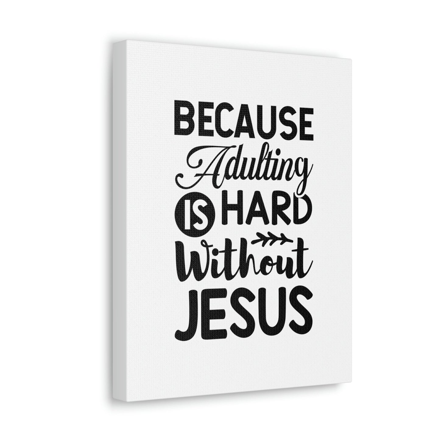 Adulting Is Hard Without Jesus Romans 3:23 Christian Wall Art Bible Verse Print Ready to Hang Unframed-Express Your Love Gifts