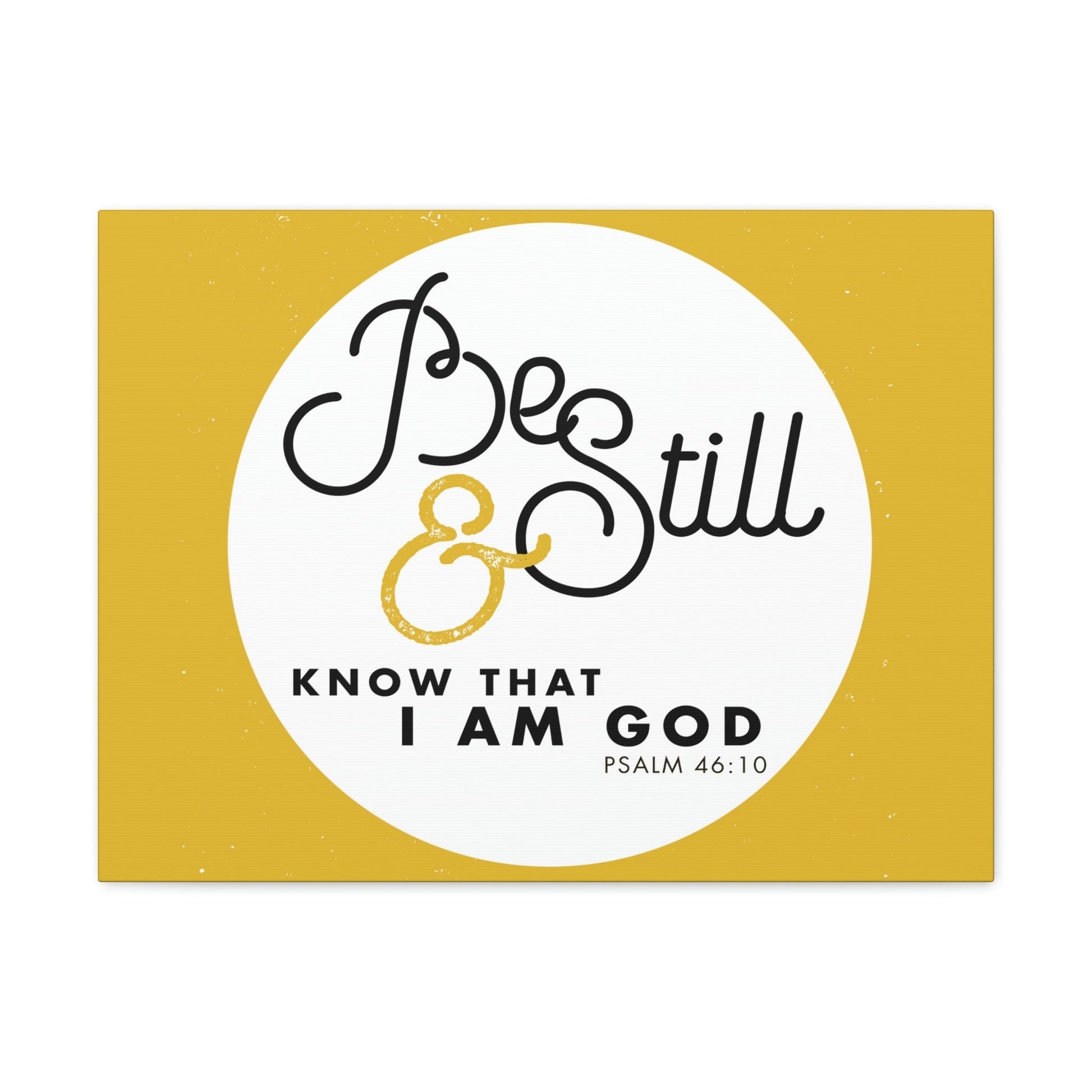 Be Still And Know Psalm 46:10 Yellow Christian Wall Art Bible Verse Print Ready To Hang Unframed-Express Your Love Gifts