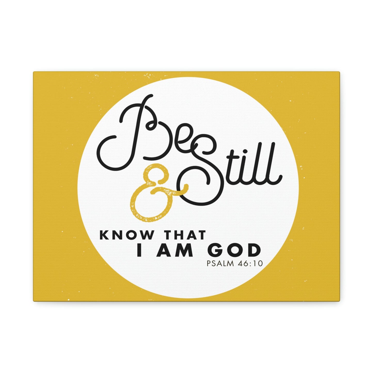 Be Still And Know Psalm 46:10 Yellow Christian Wall Art Bible Verse Print Ready To Hang Unframed-Express Your Love Gifts