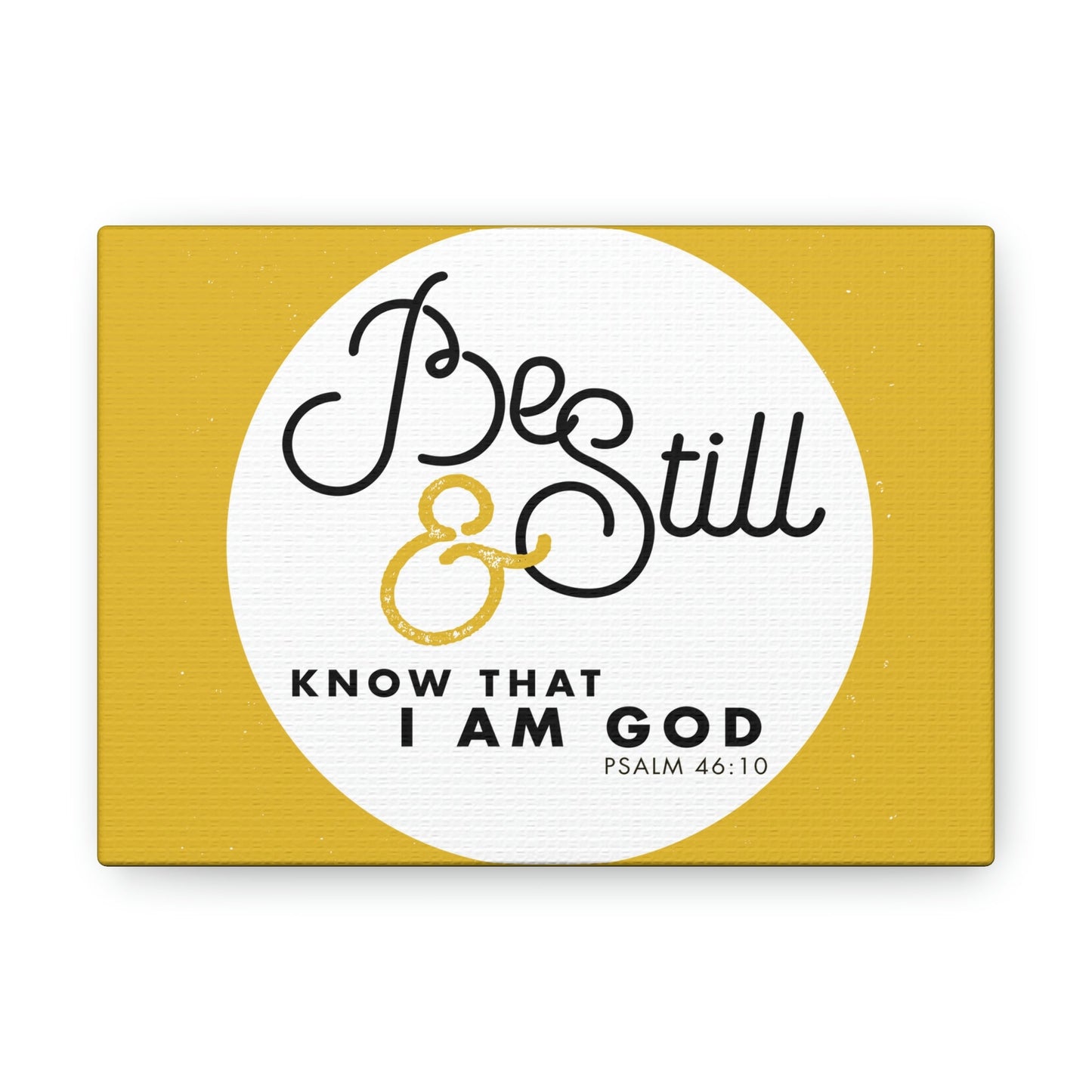 Be Still And Know Psalm 46:10 Yellow Christian Wall Art Bible Verse Print Ready To Hang Unframed-Express Your Love Gifts