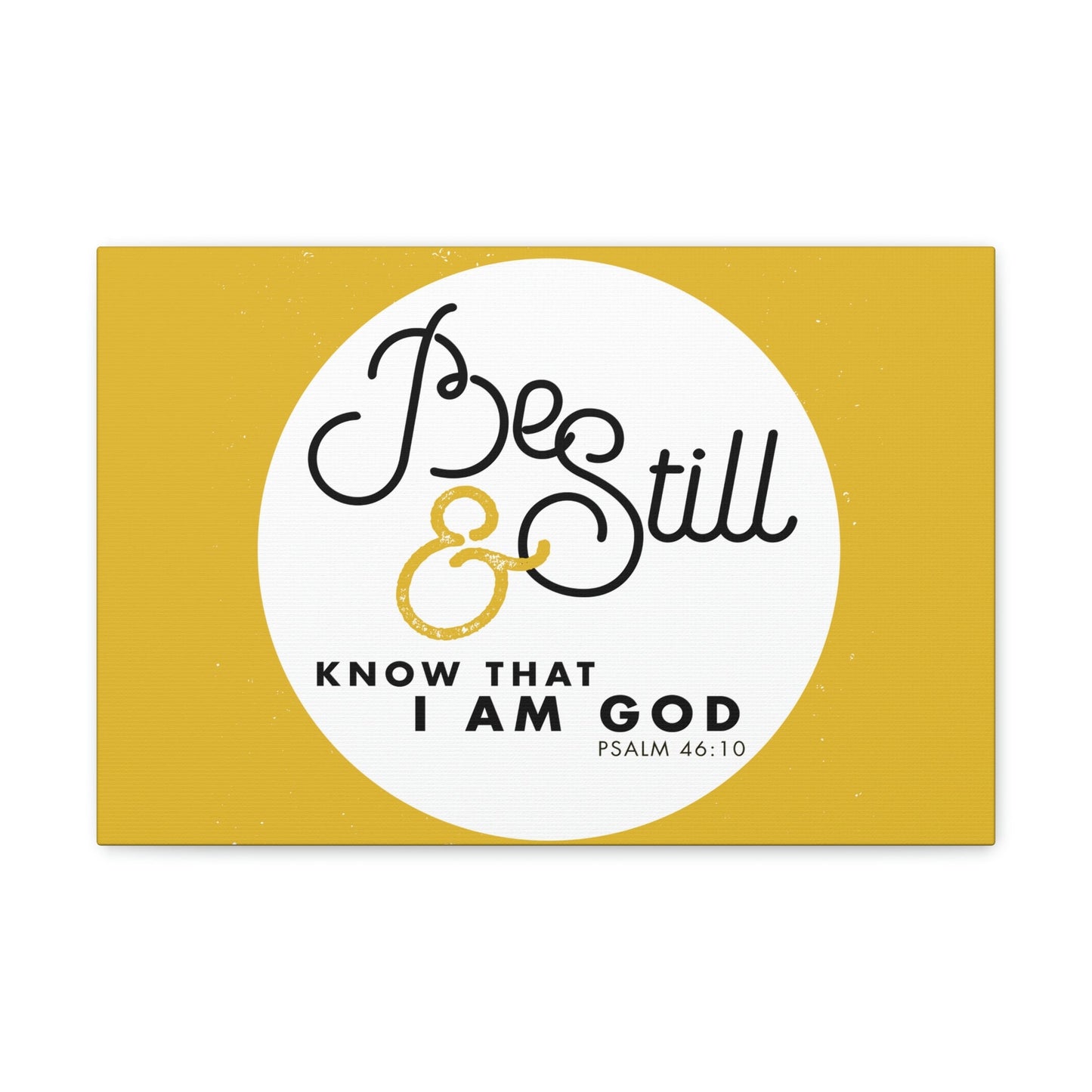 Be Still And Know Psalm 46:10 Yellow Christian Wall Art Bible Verse Print Ready To Hang Unframed-Express Your Love Gifts