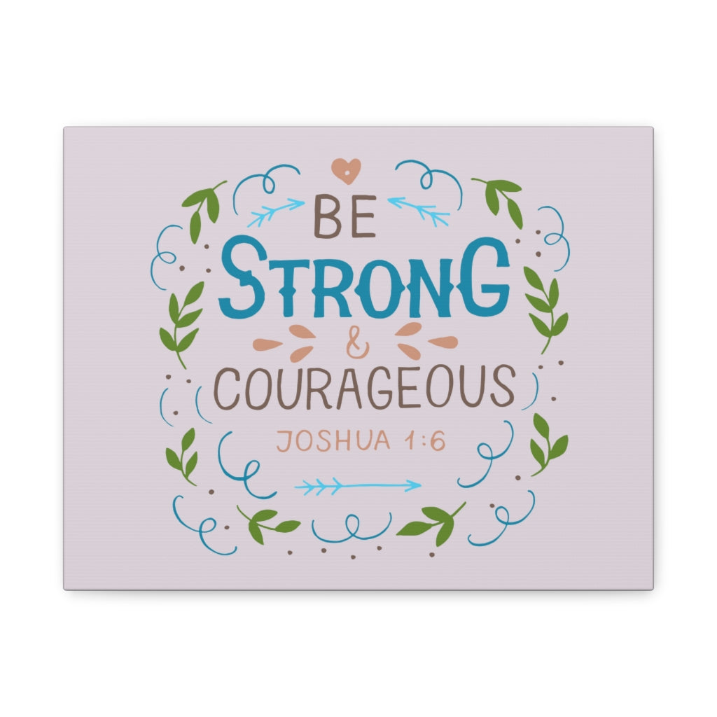 Be Strong And Courageous Joshua 1:6 Christian Wall Art Bible Verse Print Ready To Hang Unframed-Express Your Love Gifts