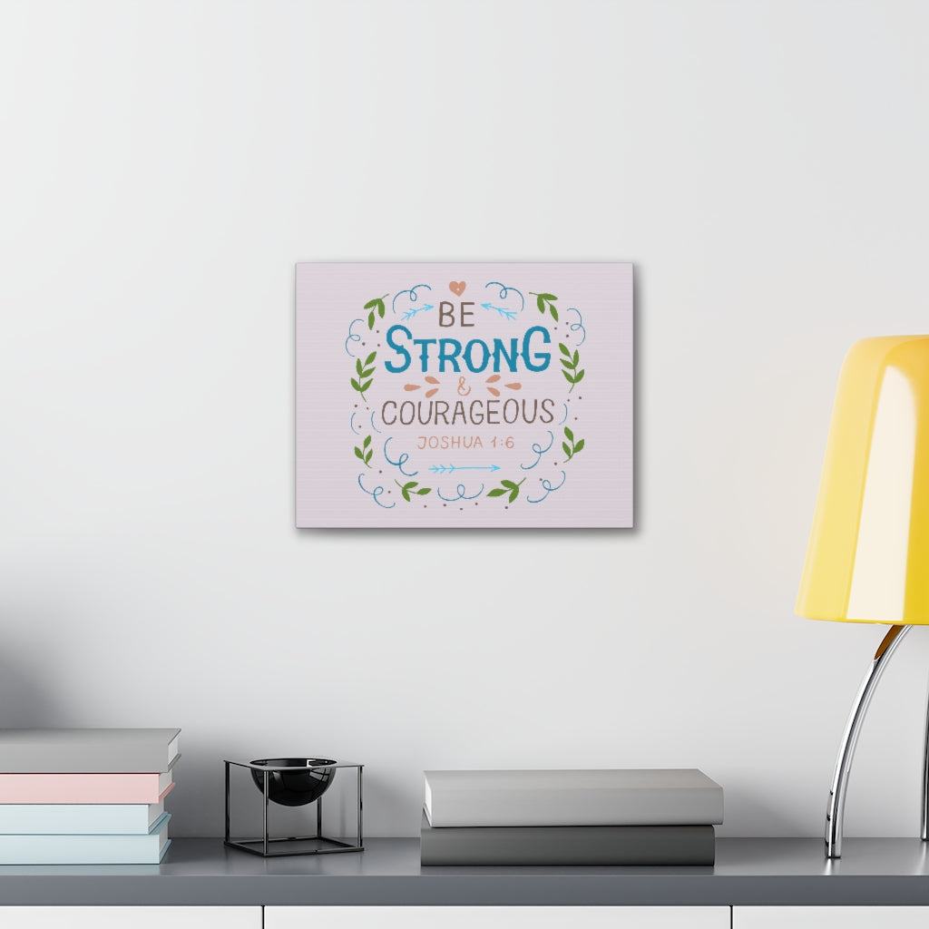 Be Strong And Courageous Joshua 1:6 Christian Wall Art Bible Verse Print Ready To Hang Unframed-Express Your Love Gifts