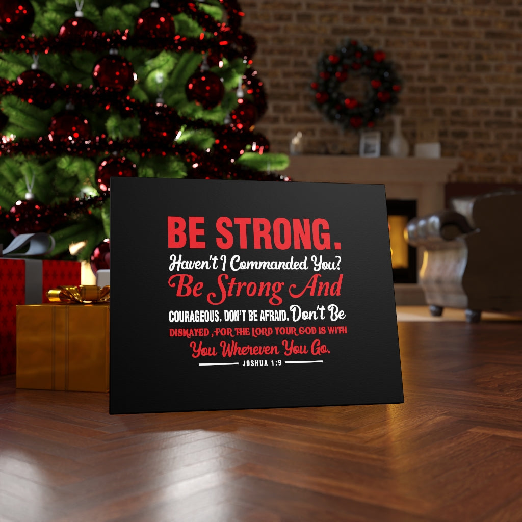 Be Strong And Courageous Joshua 1:9 Red Bible Verse Canvas Christian Wall Art Ready to Hang Unframed-Express Your Love Gifts
