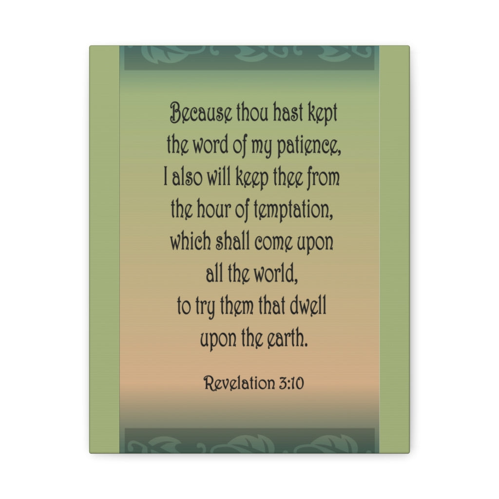 Scripture Walls Because Thou Hast Kept Revelation 3:10 Bible Verse Canvas Christian Wall Art Ready To Hang Unframed-Express Your Love Gifts