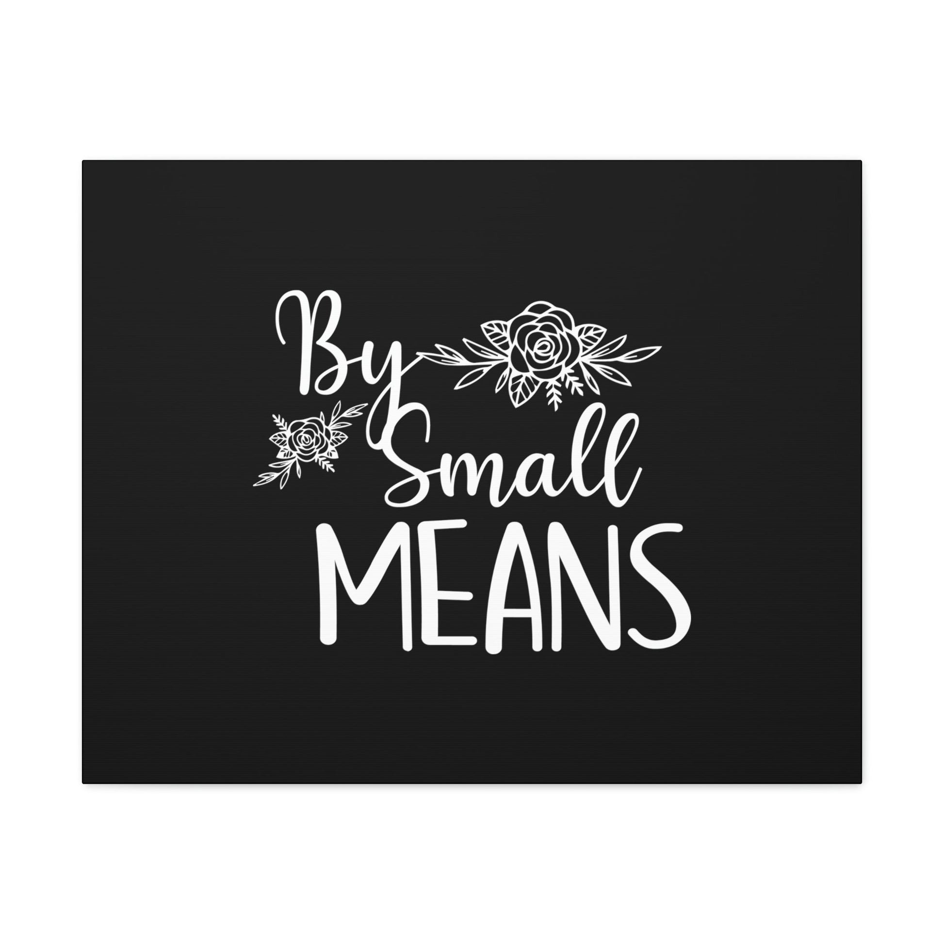 By Small Means Luke 16:10 Flower Christian Wall Art Bible Verse Print Ready to Hang Unframed-Express Your Love Gifts