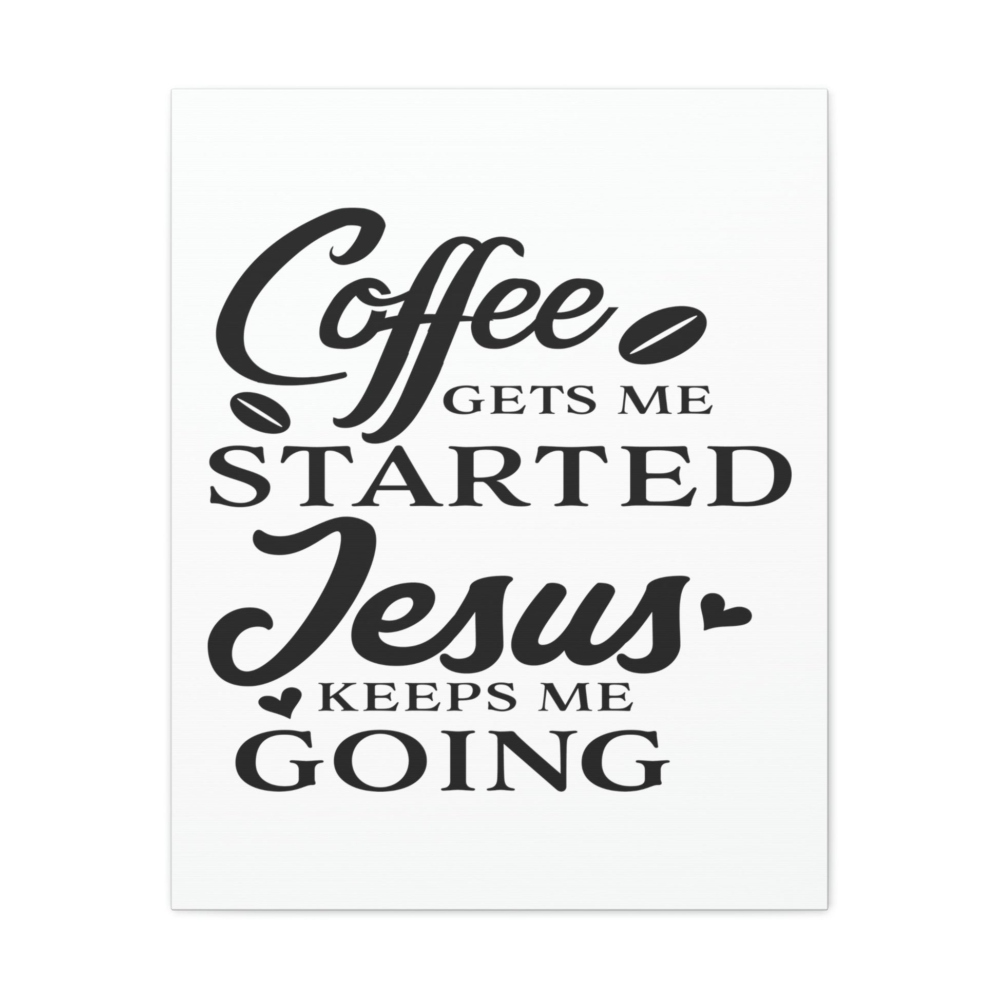 Coffee Gets Me Colossians 1:11 Christian Wall Art Print Ready to Hang Unframed-Express Your Love Gifts