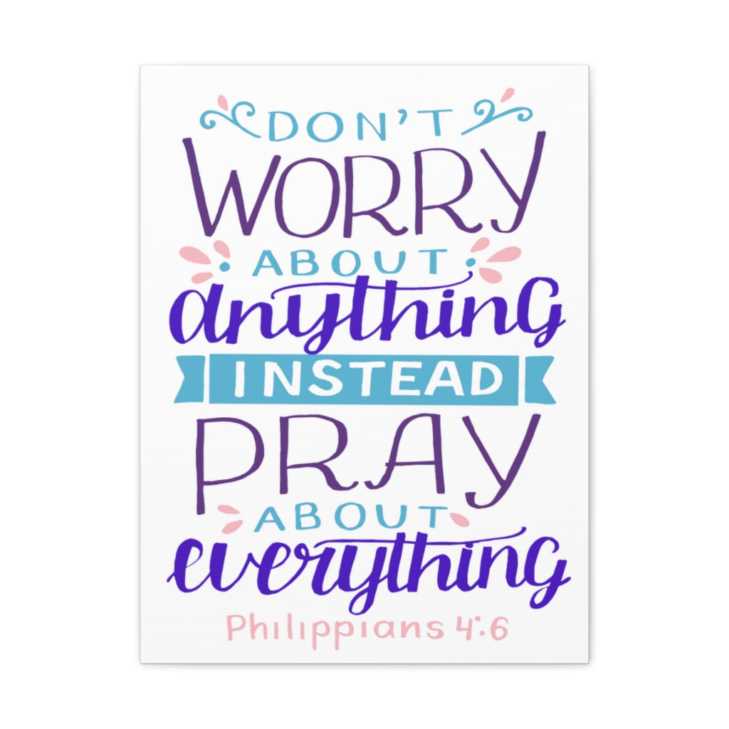 Don't Worry About Anything Philippians 4:6 Christian Wall Art Bible Verse Print Ready To Hang Unframed-Express Your Love Gifts
