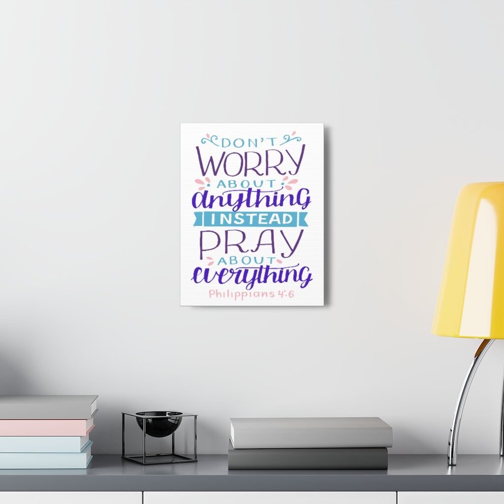 Don't Worry About Anything Philippians 4:6 Christian Wall Art Bible Verse Print Ready To Hang Unframed-Express Your Love Gifts