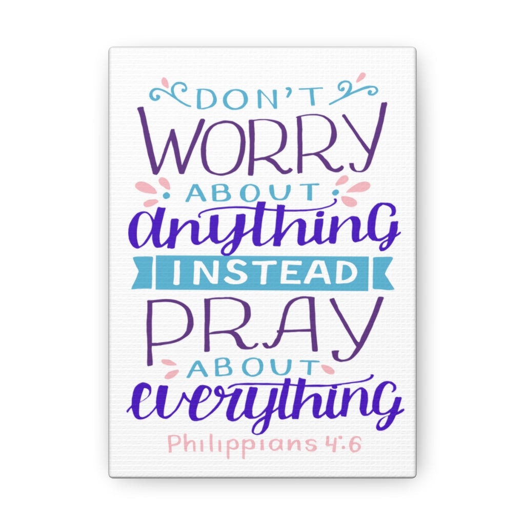 Don't Worry About Anything Philippians 4:6 Christian Wall Art Bible Verse Print Ready To Hang Unframed-Express Your Love Gifts