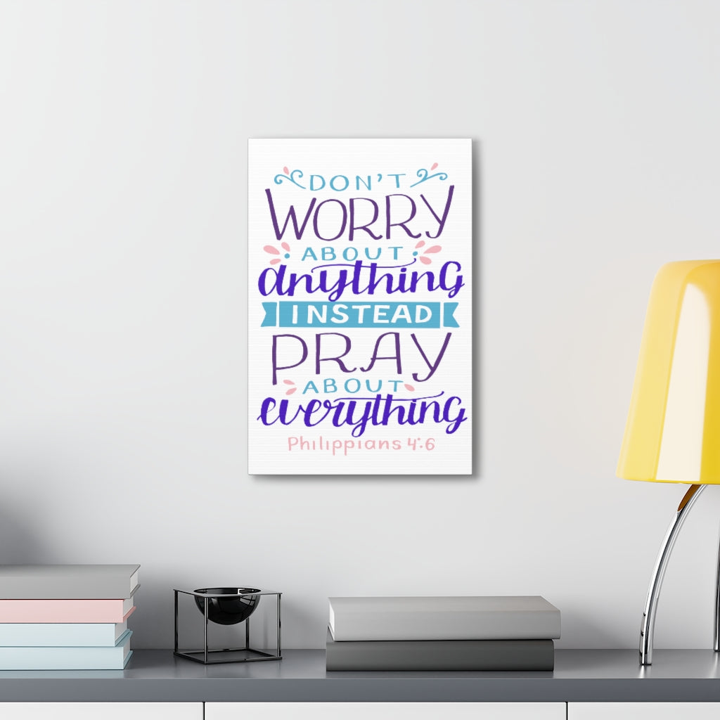 Don't Worry About Anything Philippians 4:6 Christian Wall Art Bible Verse Print Ready To Hang Unframed-Express Your Love Gifts