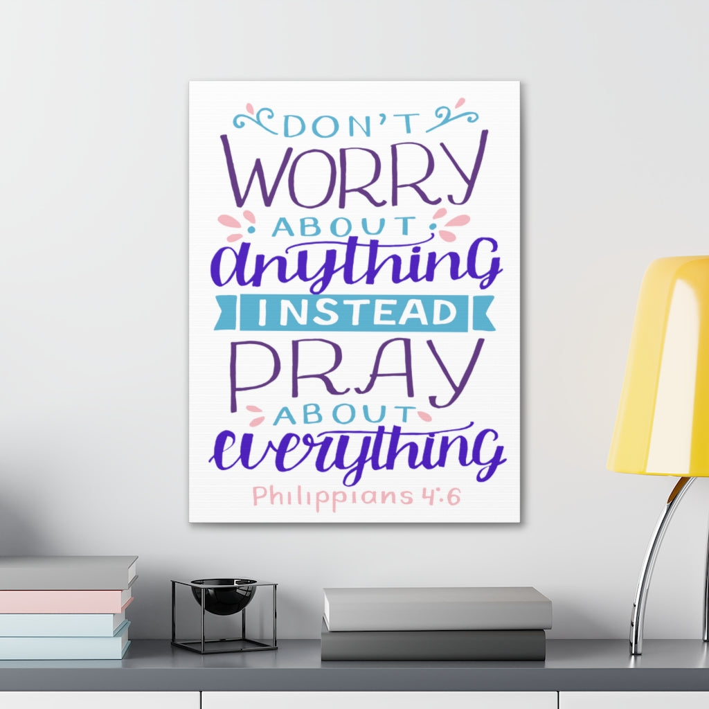Don't Worry About Anything Philippians 4:6 Christian Wall Art Bible Verse Print Ready To Hang Unframed-Express Your Love Gifts