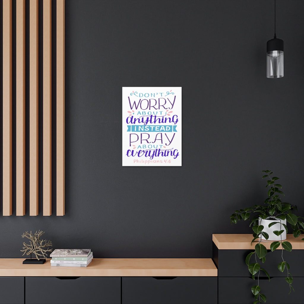 Don't Worry About Anything Philippians 4:6 Christian Wall Art Bible Verse Print Ready To Hang Unframed-Express Your Love Gifts