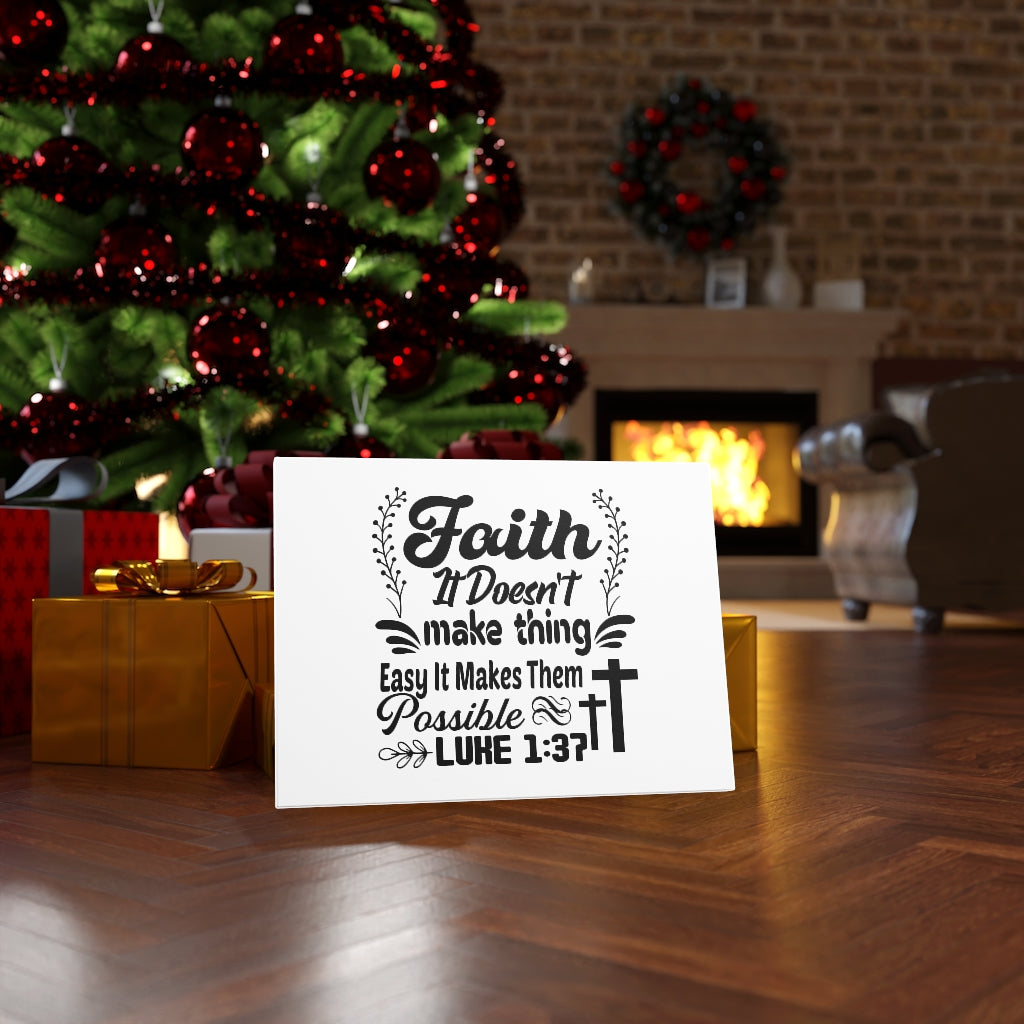 Scripture Walls Faith It Doesn't Make Thing Easy Luke 1:37 Bible Verse Canvas Christian Wall Art Ready to Hang Unframed-Express Your Love Gifts