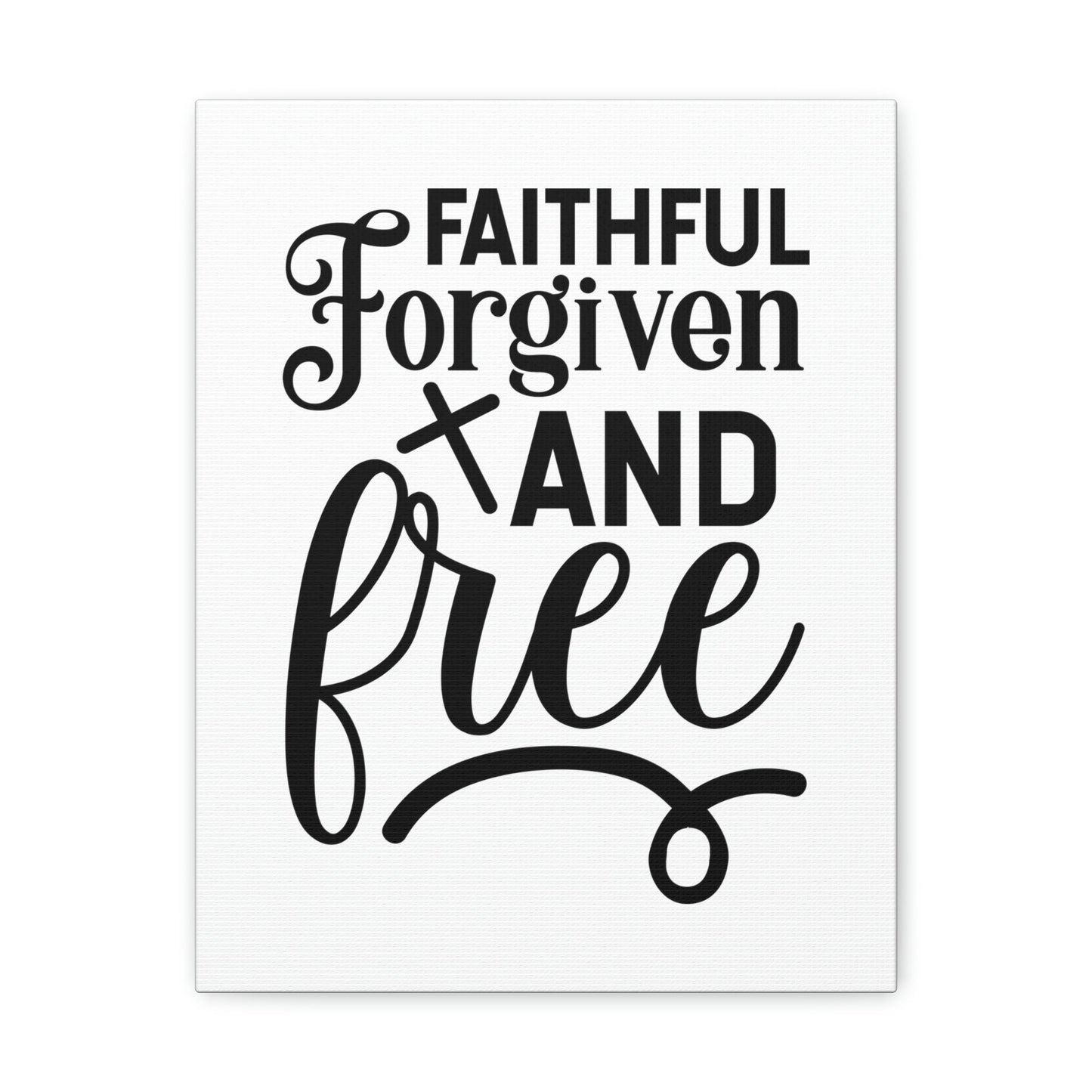 Faithful, Forgiven And Free Mark 11:25 Christian Wall Art Bible Verse Print Ready to Hang Unframed-Express Your Love Gifts