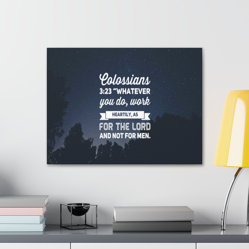 Scripture Walls For The Lord Colossians 3:23 Bible Verse Canvas Christian Wall Art Ready to Hang Unframed-Express Your Love Gifts