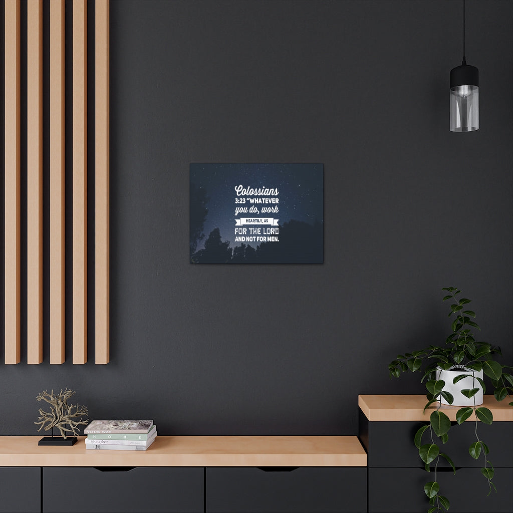 Scripture Walls For The Lord Colossians 3:23 Bible Verse Canvas Christian Wall Art Ready to Hang Unframed-Express Your Love Gifts