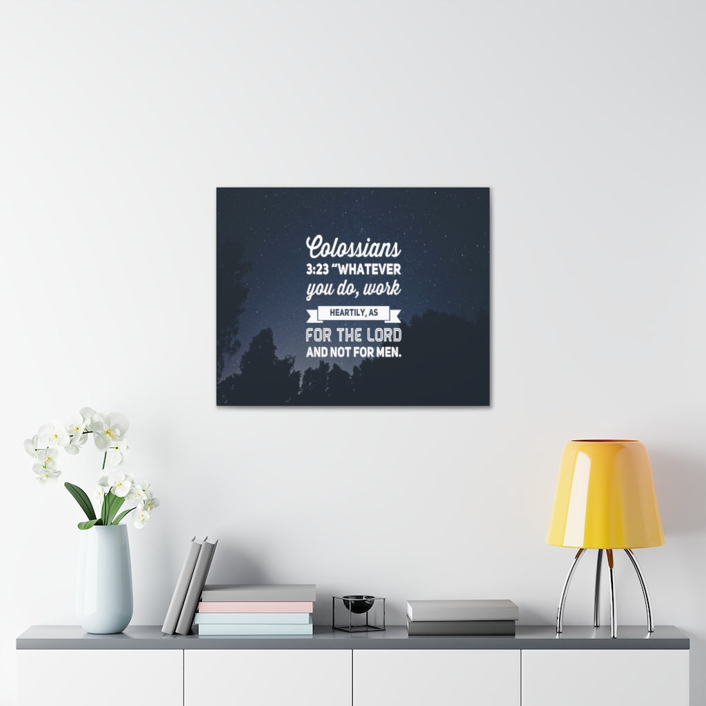 Scripture Walls For The Lord Colossians 3:23 Bible Verse Canvas Christian Wall Art Ready to Hang Unframed-Express Your Love Gifts