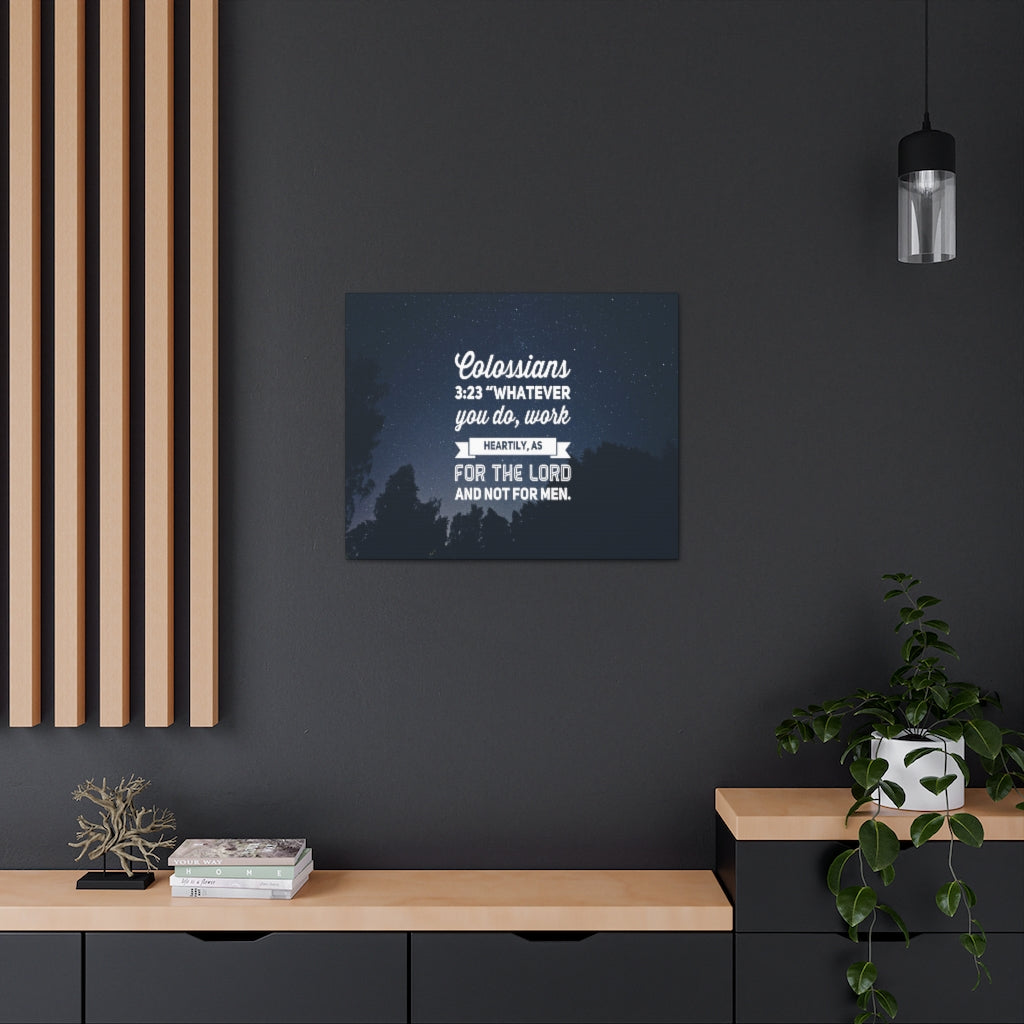 Scripture Walls For The Lord Colossians 3:23 Bible Verse Canvas Christian Wall Art Ready to Hang Unframed-Express Your Love Gifts
