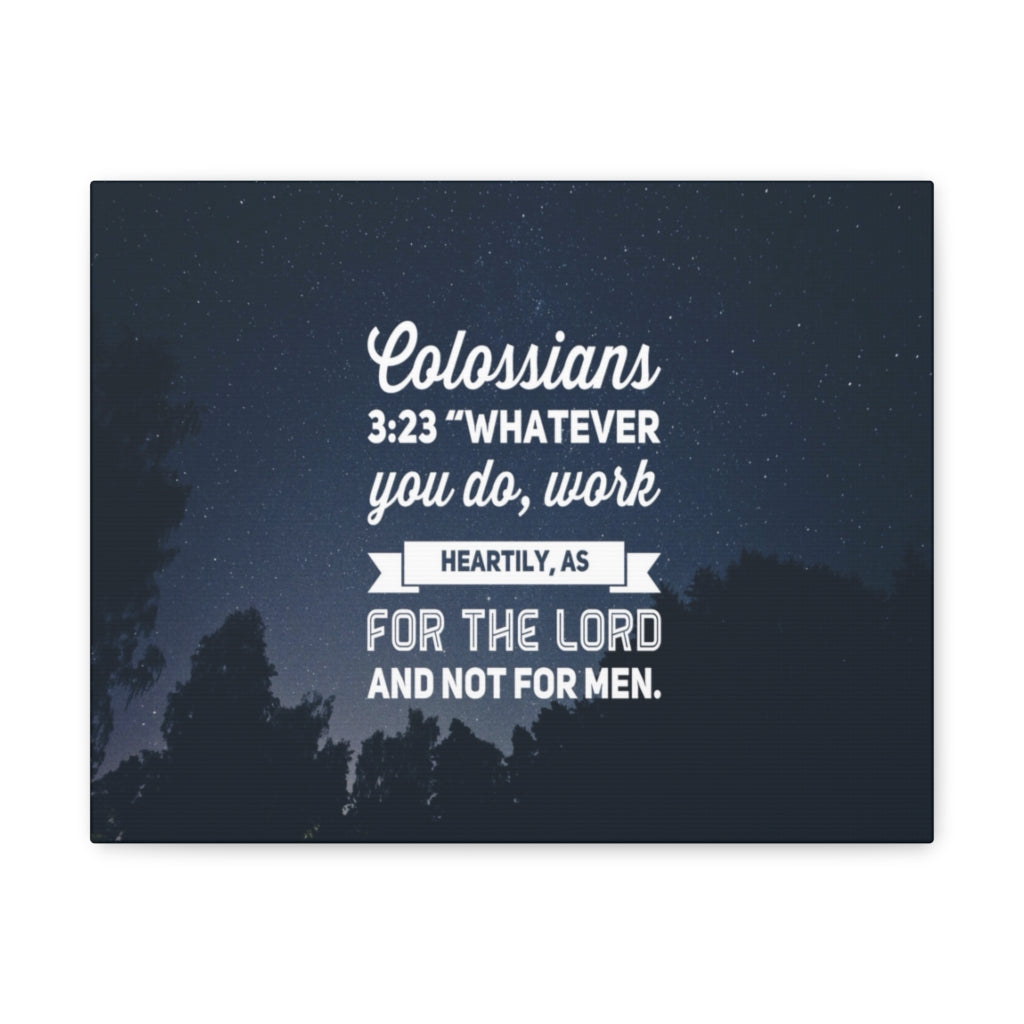 Scripture Walls For The Lord Colossians 3:23 Bible Verse Canvas Christian Wall Art Ready to Hang Unframed-Express Your Love Gifts