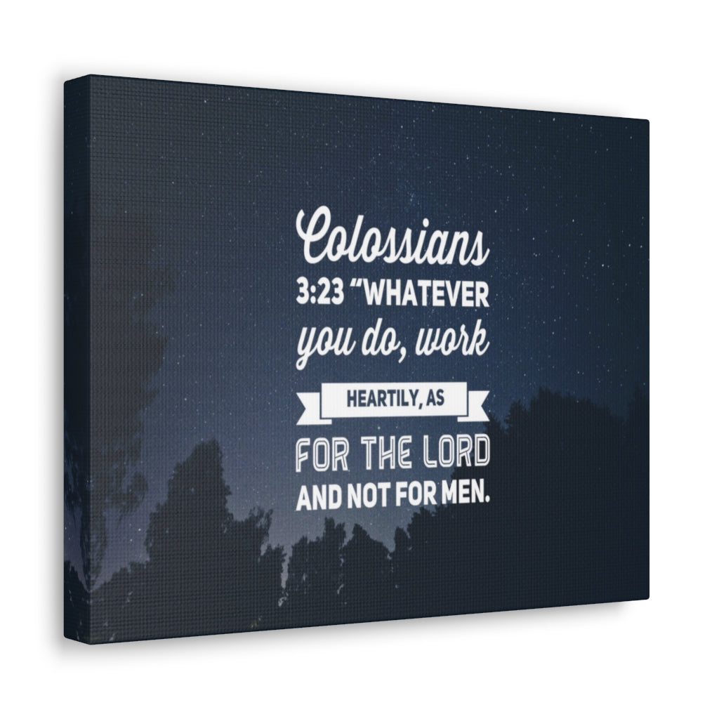 Scripture Walls For The Lord Colossians 3:23 Bible Verse Canvas Christian Wall Art Ready to Hang Unframed-Express Your Love Gifts