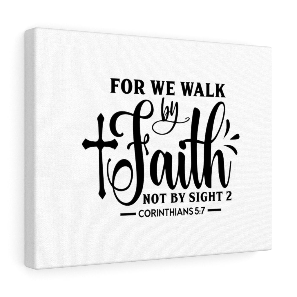 For We Walk By Faith Corinthians 5:7 Bible Verse Canvas Christian Wall Art Ready to Hang Unframed-Express Your Love Gifts