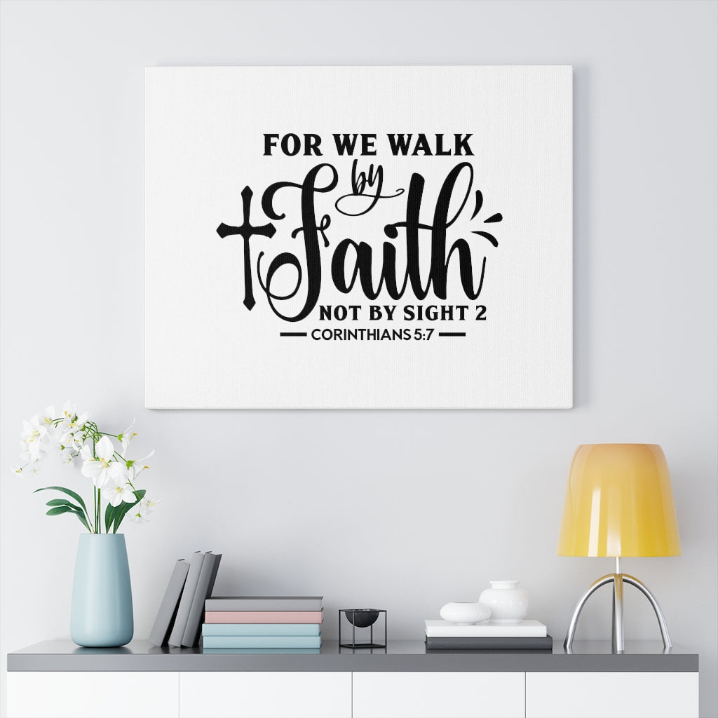 For We Walk By Faith Corinthians 5:7 Bible Verse Canvas Christian Wall Art Ready to Hang Unframed-Express Your Love Gifts