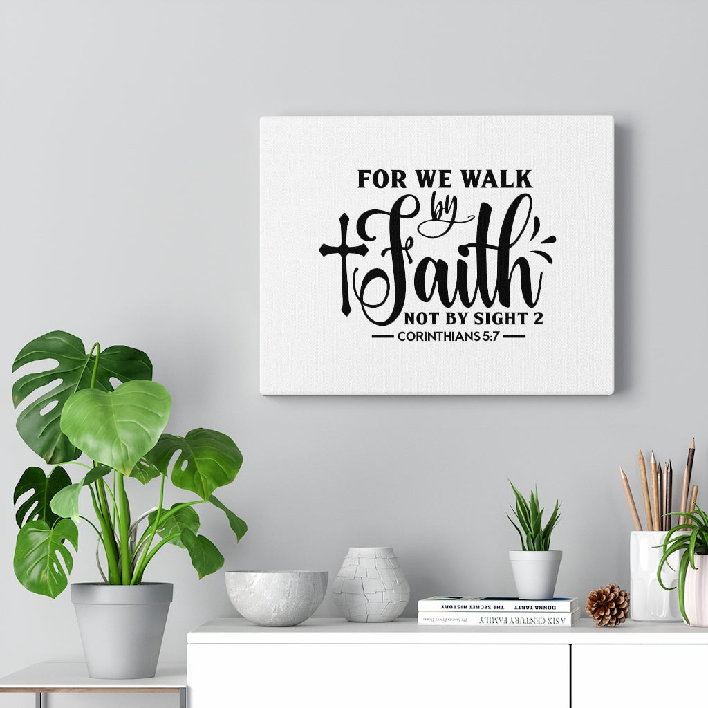 For We Walk By Faith Corinthians 5:7 Bible Verse Canvas Christian Wall Art Ready to Hang Unframed-Express Your Love Gifts