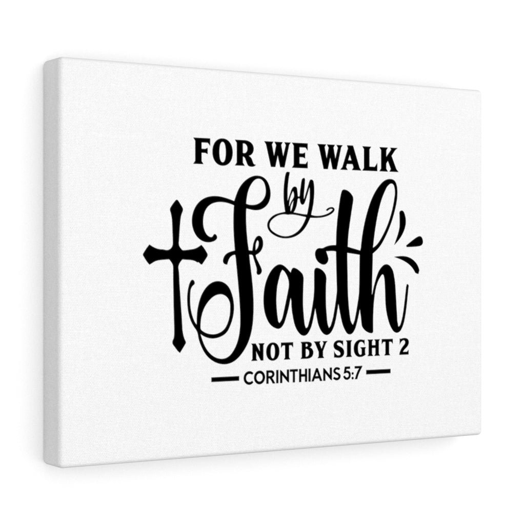 For We Walk By Faith Corinthians 5:7 Bible Verse Canvas Christian Wall Art Ready to Hang Unframed-Express Your Love Gifts