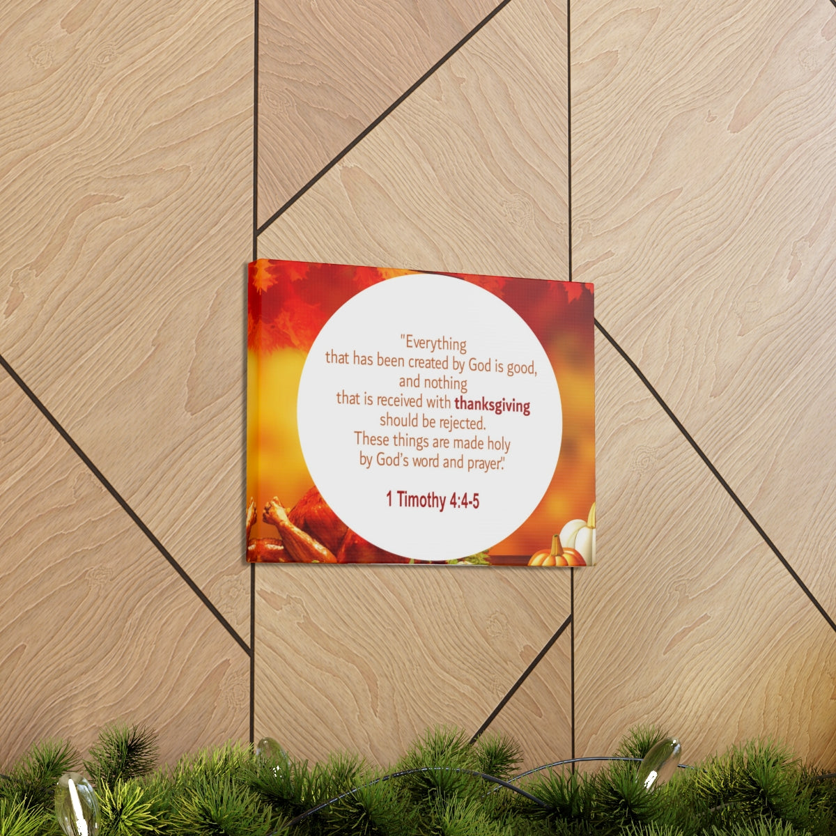 Scripture Walls God Is Good 1 Timothy 4:4-5 Orange Bible Verse Canvas Christian Wall Art Ready to Hang Unframed-Express Your Love Gifts