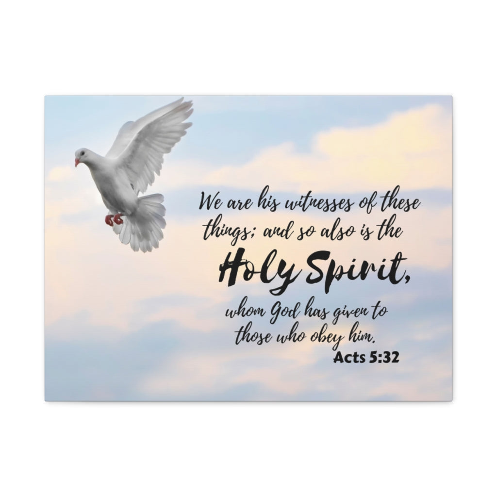 Holy Spirit Acts 5:32 Bible Verse Canvas Christian Wall Art Ready to Hang Unframed-Express Your Love Gifts