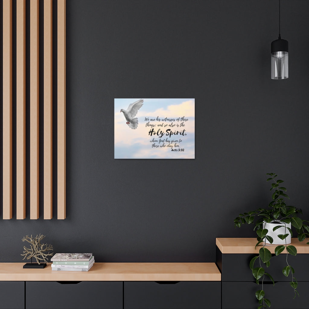 Holy Spirit Acts 5:32 Bible Verse Canvas Christian Wall Art Ready to Hang Unframed-Express Your Love Gifts