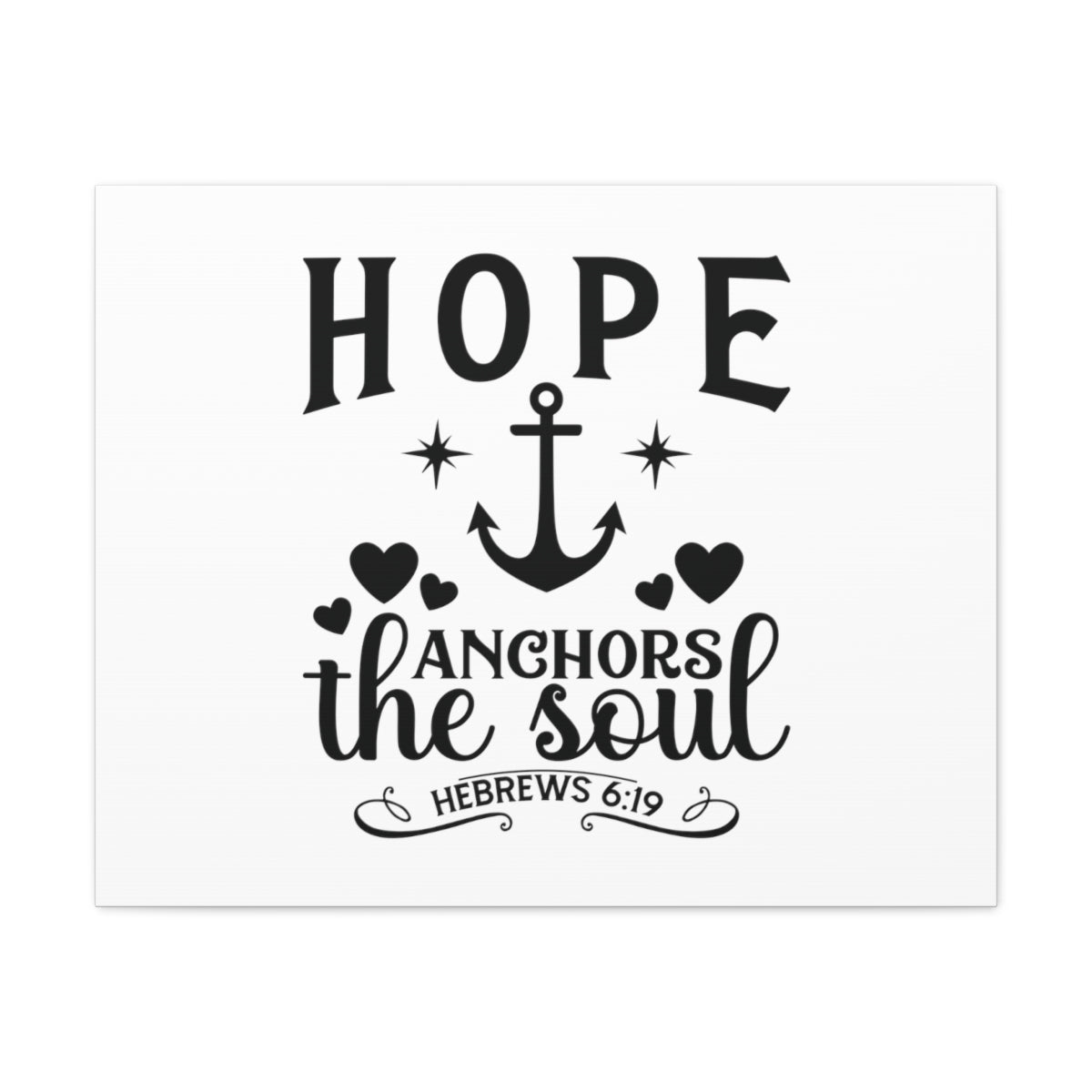 Scripture Walls Hope Anchors Hebrews 6:19 Hearts Bible Verse Canvas Christian Wall Art Ready to Hang Unframed-Express Your Love Gifts