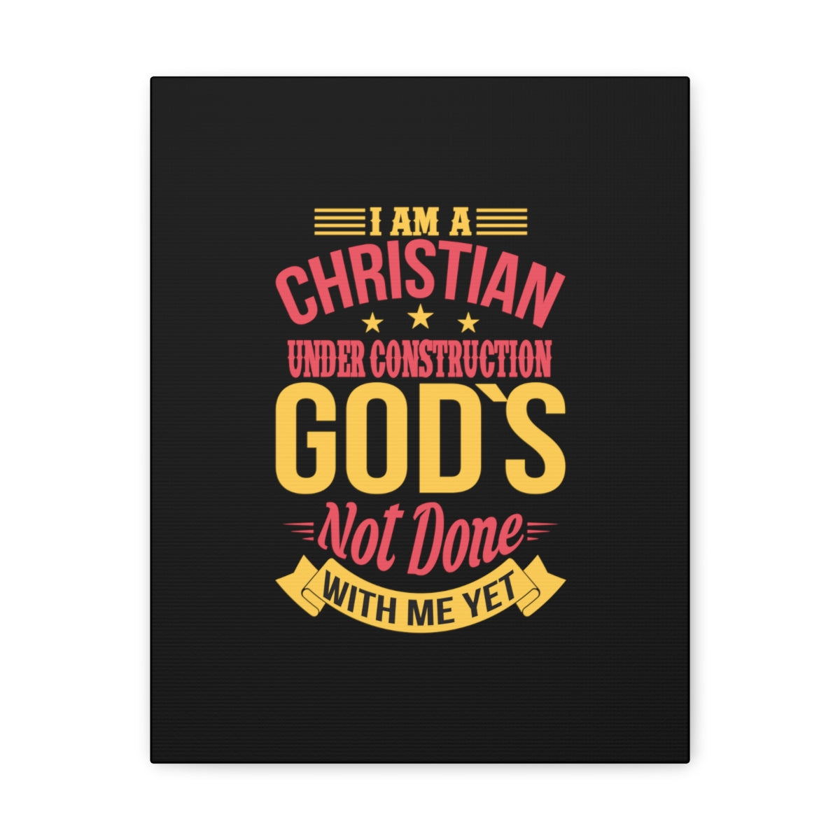 I Am A Christian Under Construction Philippians 1:6 Christian Wall Art Bible Verse Print Ready to Hang Unframed-Express Your Love Gifts