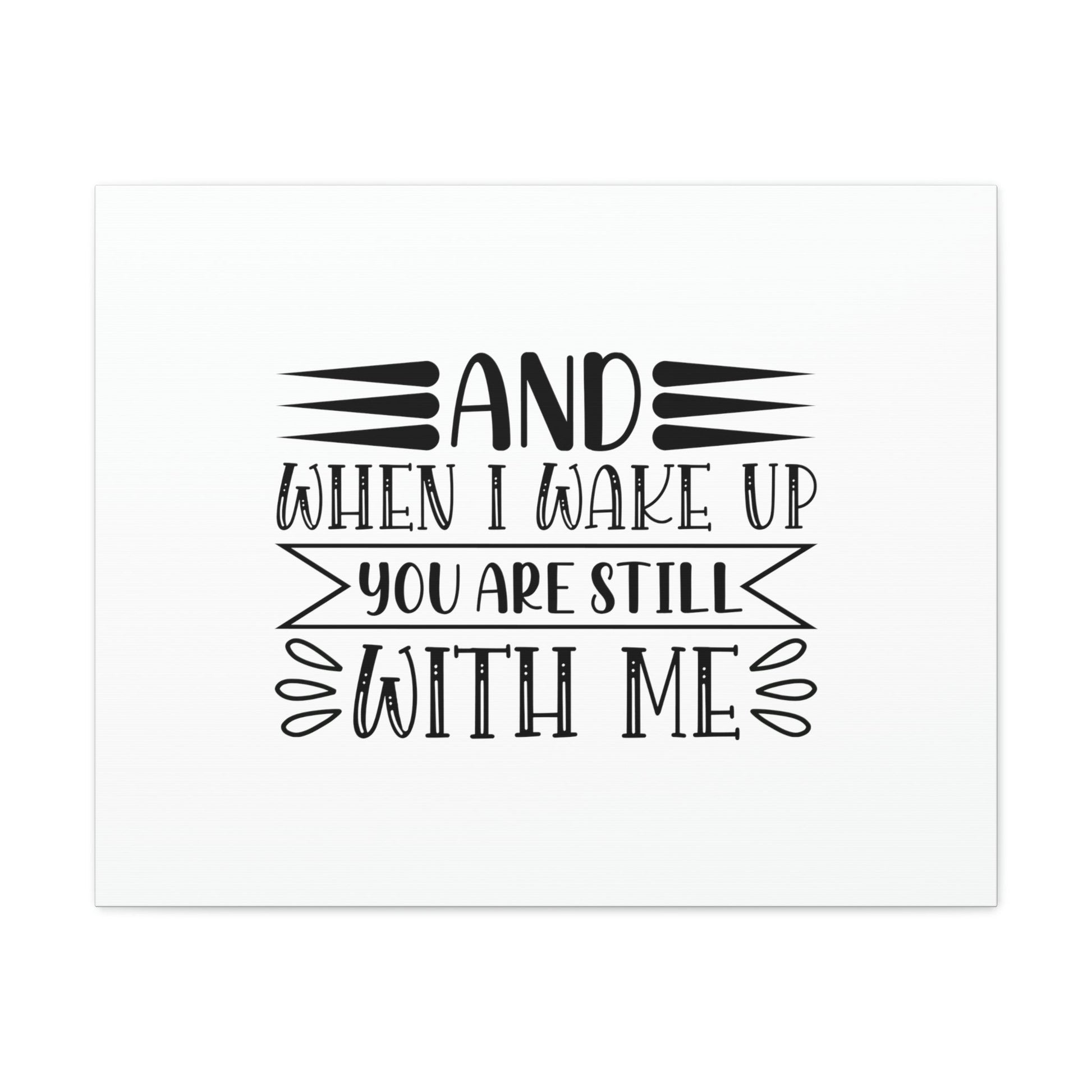 I Wake Up You Are Still With Me Psalm 139:18 Christian Wall Art Bible Verse Print Ready to Hang Unframed-Express Your Love Gifts