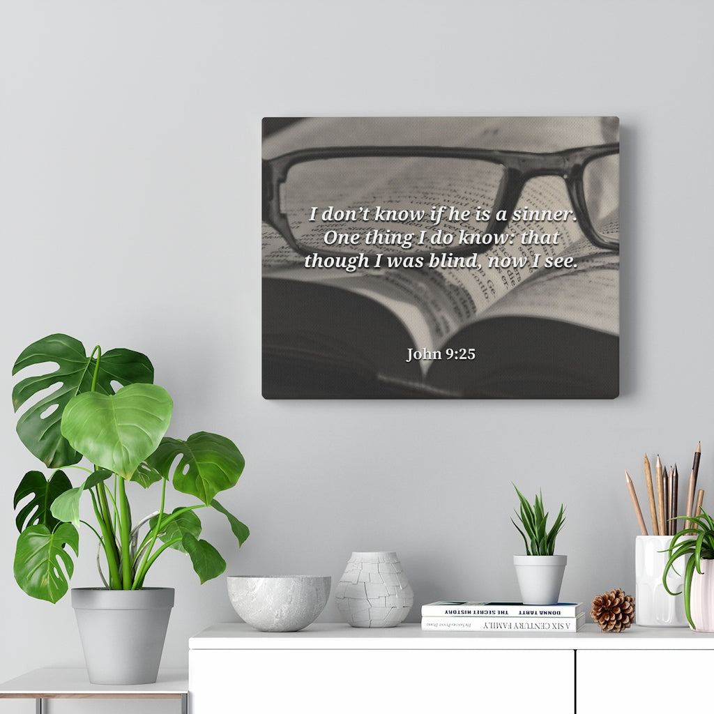 I Was Blind Now I See John 9:25 Bible Verse Canvas Christian Wall Art Ready to Hang Unframed-Express Your Love Gifts