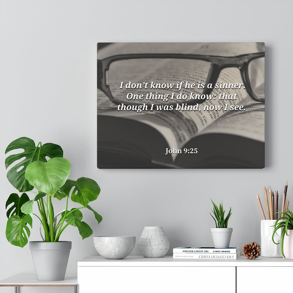 I Was Blind Now I See John 9:25 Bible Verse Canvas Christian Wall Art Ready to Hang Unframed-Express Your Love Gifts