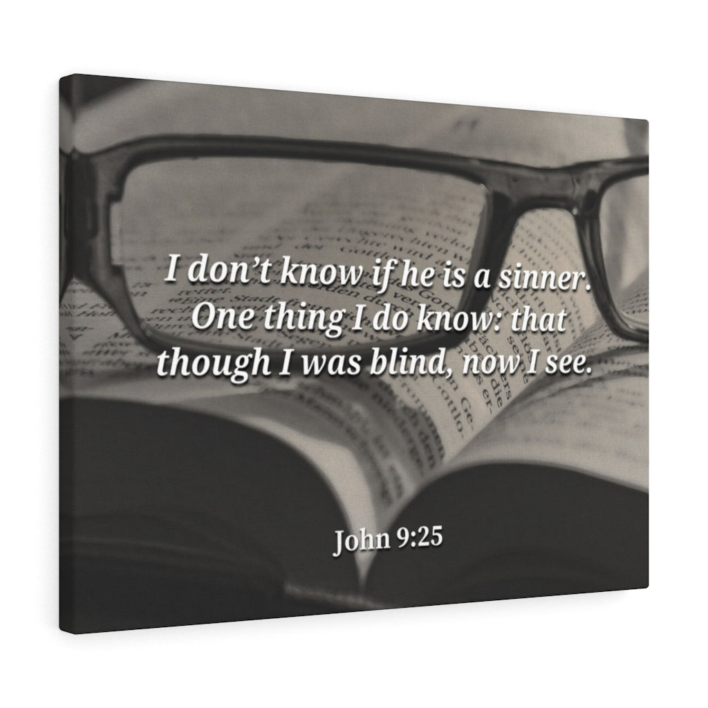 I Was Blind Now I See John 9:25 Bible Verse Canvas Christian Wall Art Ready to Hang Unframed-Express Your Love Gifts