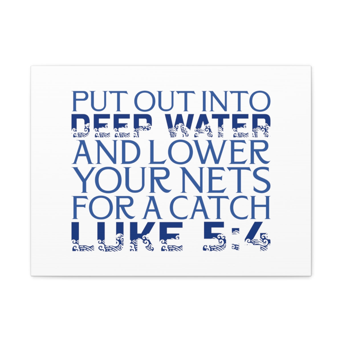 Scripture Walls Into Deep Water Luke 5:4 Waves Bible Verse Canvas Christian Wall Art Ready to Hang Unframed-Express Your Love Gifts