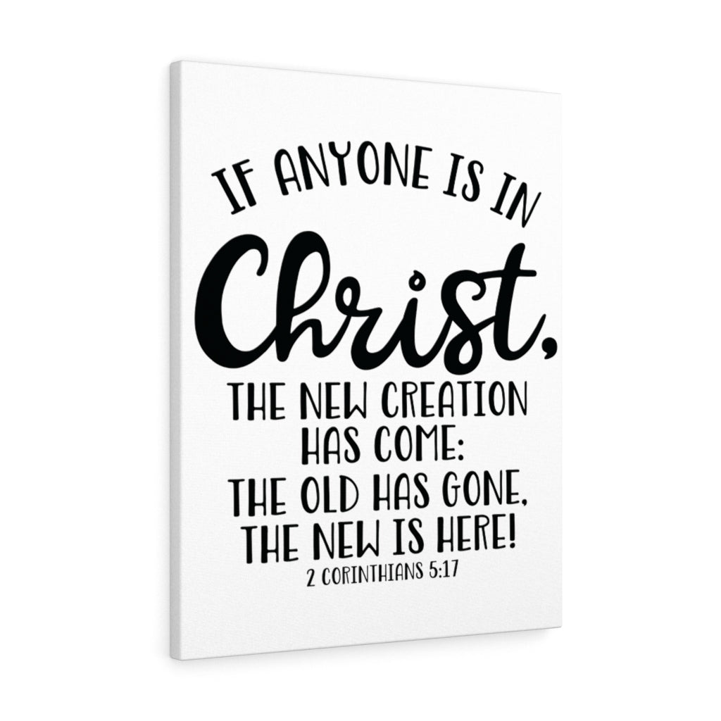 Is In Christ 2 Corinthians 5:17 Bible Verse Canvas Christian Wall Art Ready to Hang Unframed-Express Your Love Gifts