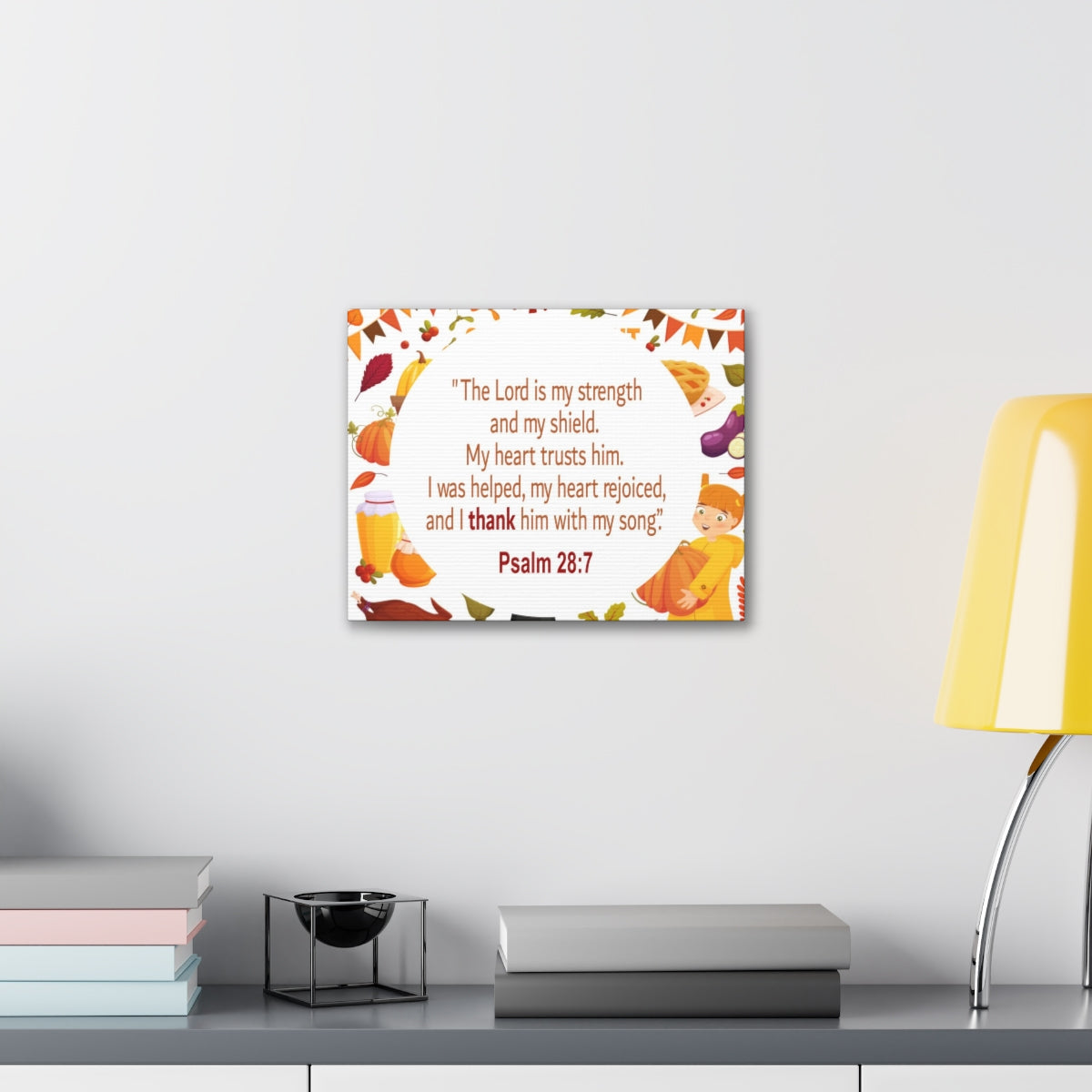 Scripture Walls Lord Is My Strength Psalm 28:7 Bible Verse Canvas Christian Wall Art Ready to Hang Unframed-Express Your Love Gifts