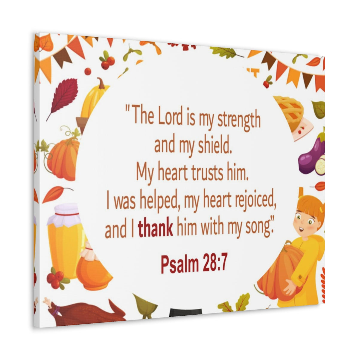 Scripture Walls Lord Is My Strength Psalm 28:7 Bible Verse Canvas Christian Wall Art Ready to Hang Unframed-Express Your Love Gifts
