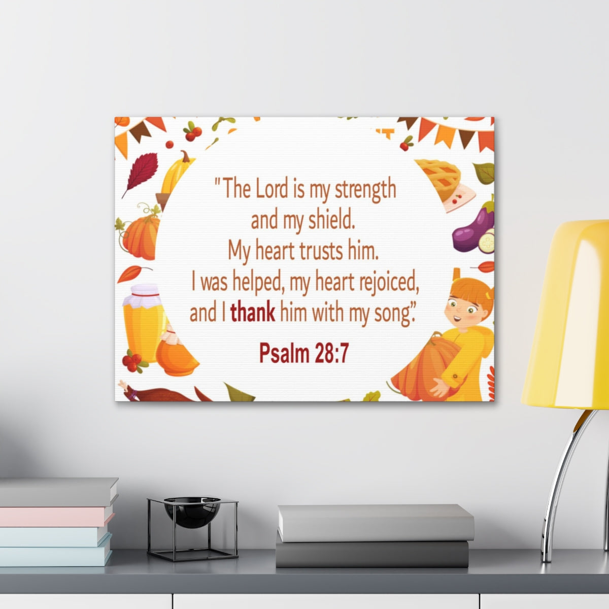 Scripture Walls Lord Is My Strength Psalm 28:7 Bible Verse Canvas Christian Wall Art Ready to Hang Unframed-Express Your Love Gifts