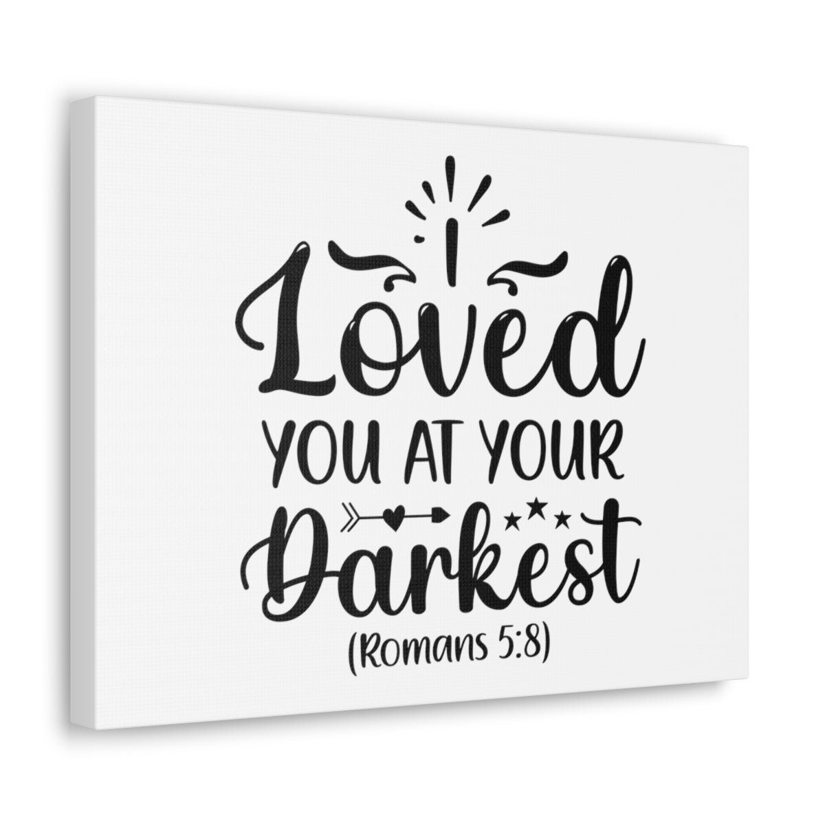 Scripture Walls Loved You Romans 5:8 Shining Bible Verse Canvas Christian Wall Art Ready to Hang Unframed-Express Your Love Gifts