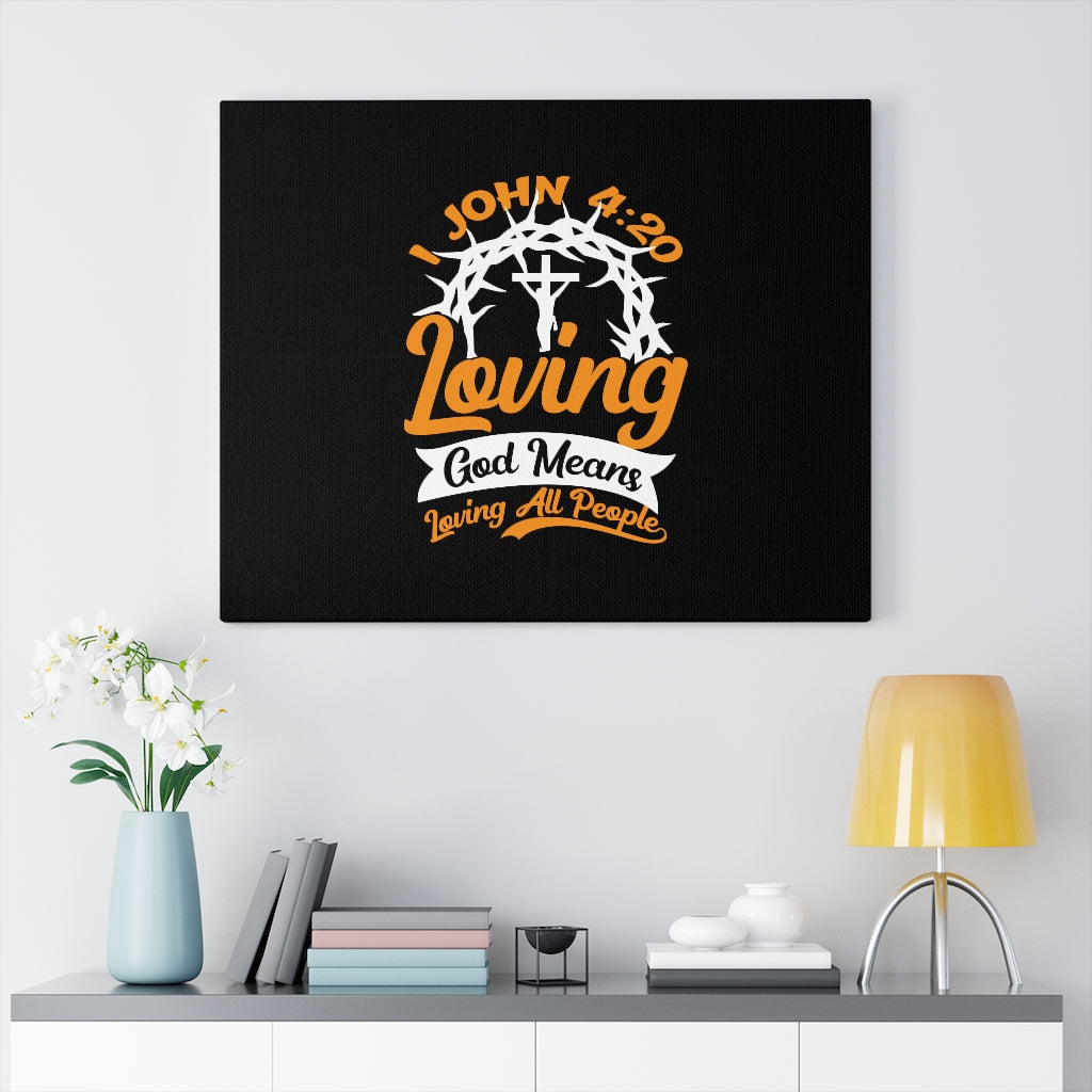 Loving God Cross 1 John 4:20 Bible Verse Canvas Christian Wall Art Ready to Hang Unframed-Express Your Love Gifts