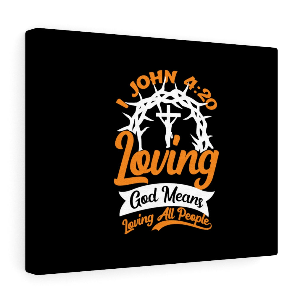 Loving God Cross 1 John 4:20 Bible Verse Canvas Christian Wall Art Ready to Hang Unframed-Express Your Love Gifts