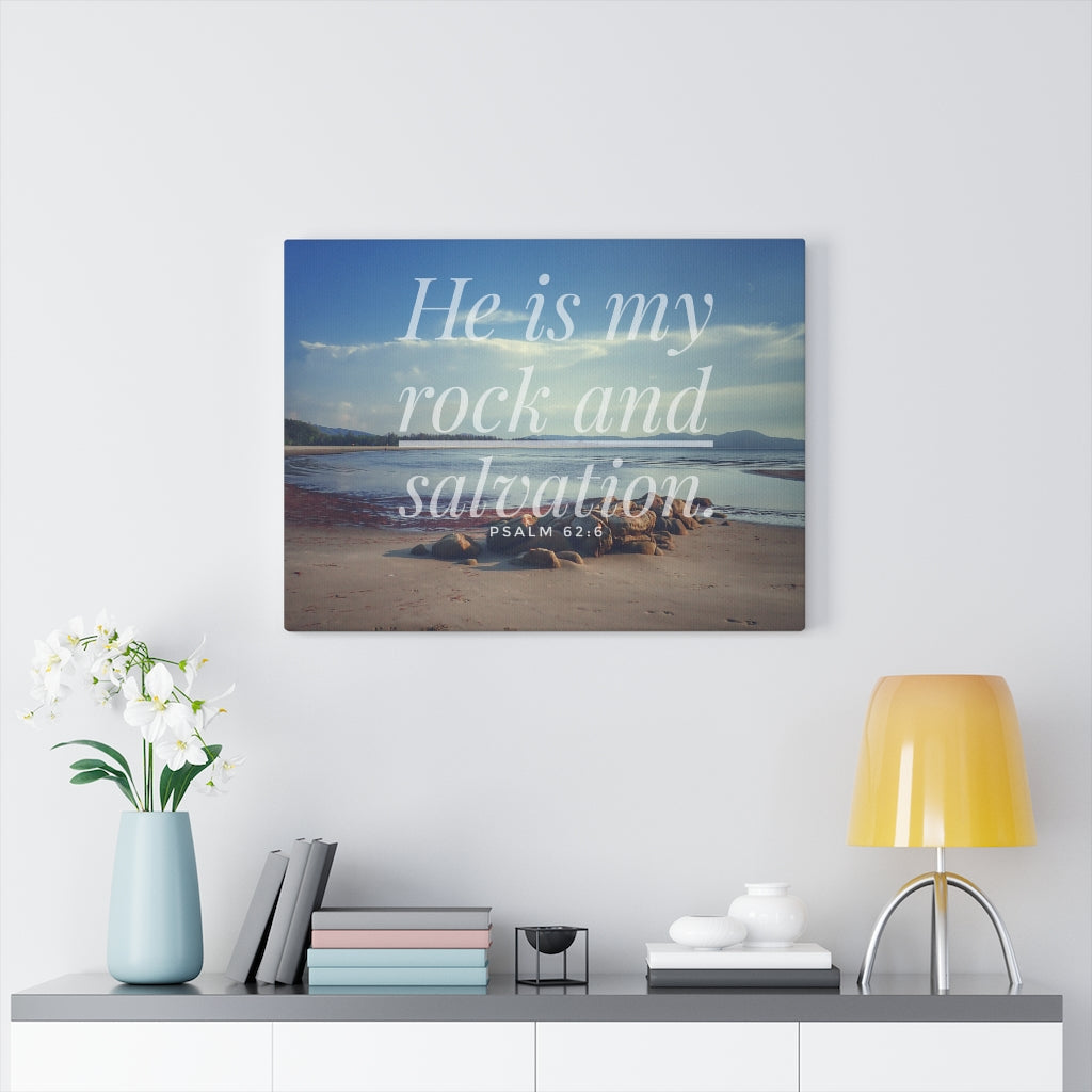My Rock And Salvation Psalm 62:6 Bible Verse Canvas Christian Wall Art Ready to Hang Unframed-Express Your Love Gifts